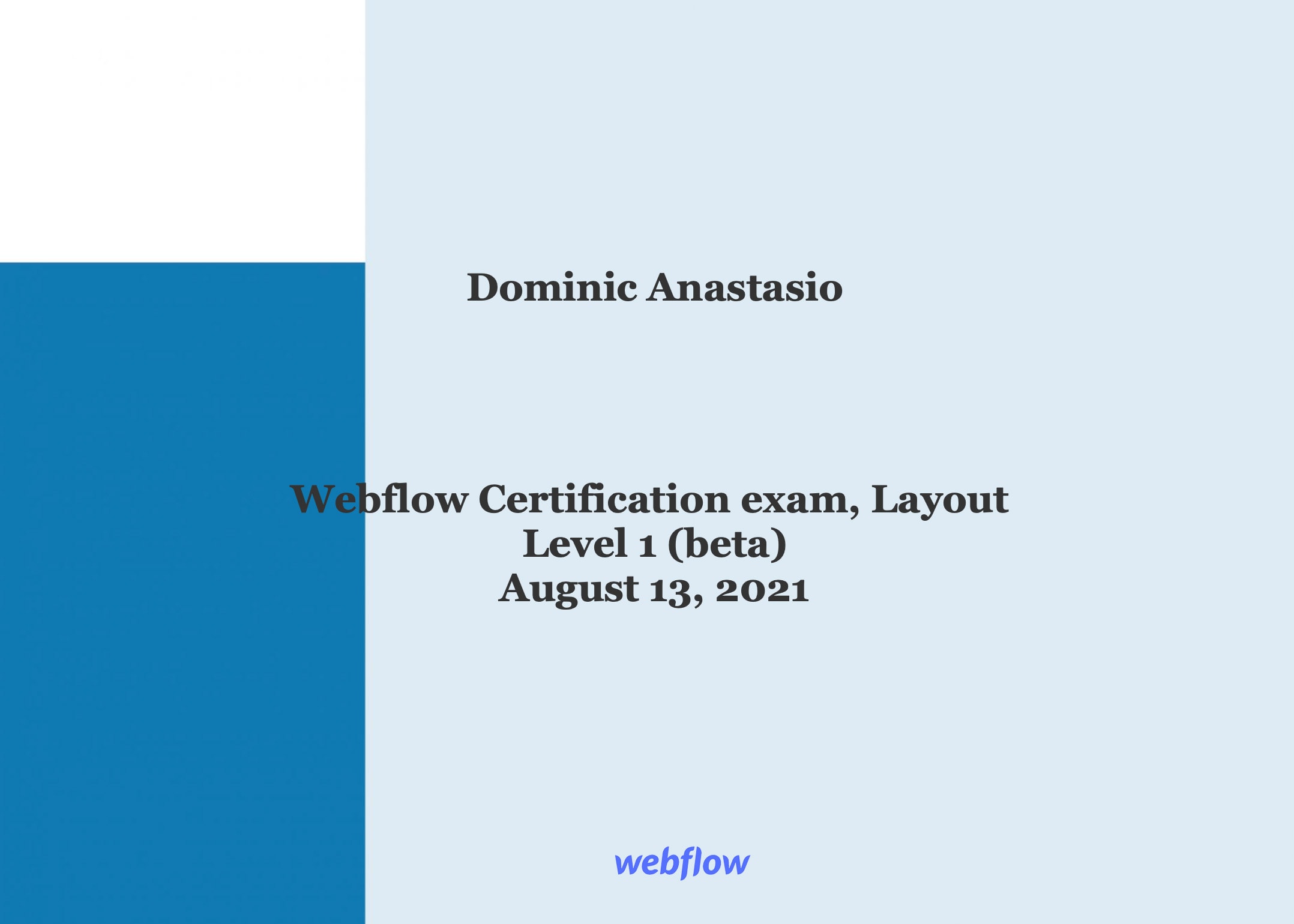 blue and white certificate image showing Dominic graduated Webflow Certification