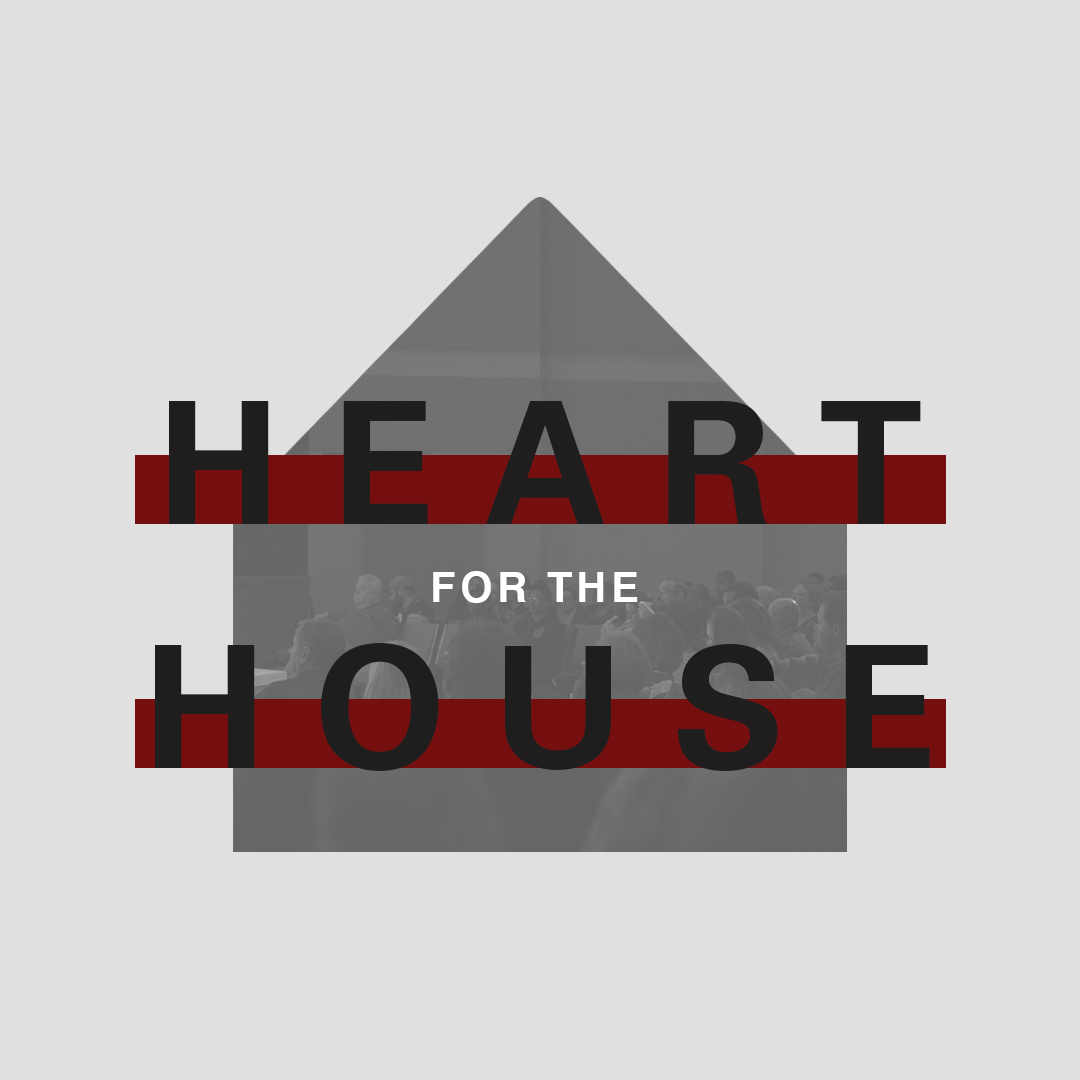 Heart for the House