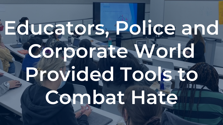 Educators, Police and Corporate World Provided Tools to Combat Hate