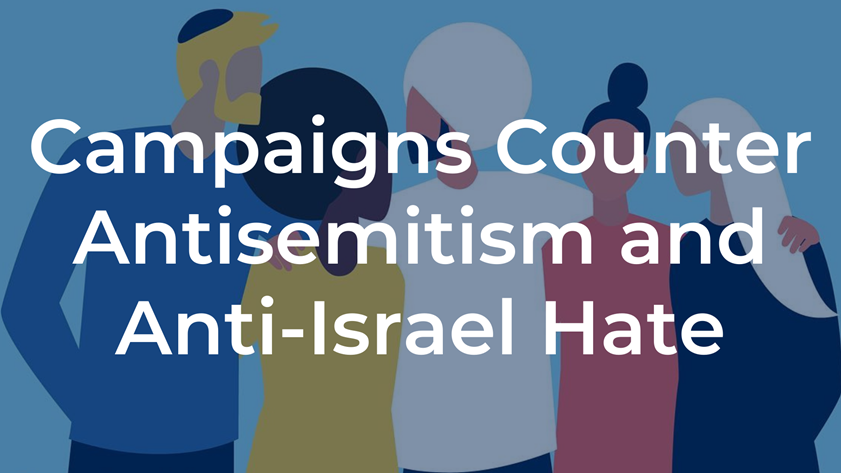 Campaigns Dispute Anti-Israel Misinformation and Demonization