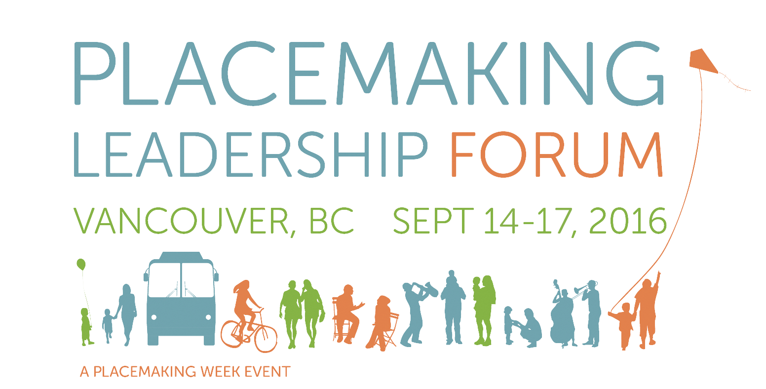 More Speakers and Facilitators for the Placemaking Leadership Forum