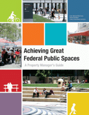 Achieving Great Federal Public Spaces: A Property Manager's Guide