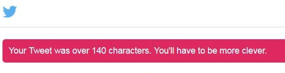 White text over red background reads: Your Tweet was over 140 characters. You'll have to be more clever.