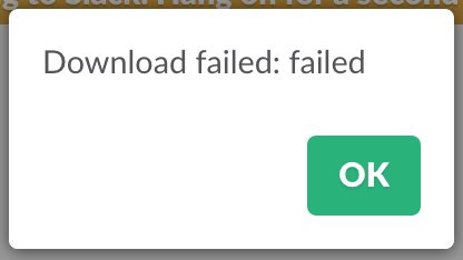 Popup alert reads: Download failed: failed.