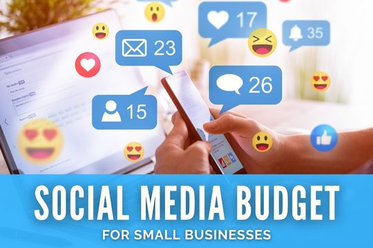 How to Develop a Social Media Budget for Small Business