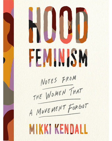 Hood Feminism by Mikki Kendall