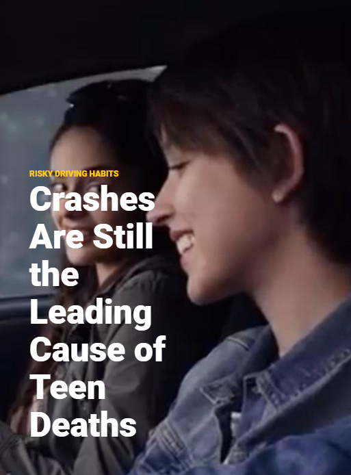 Crashes are the leading cause of death for teens!