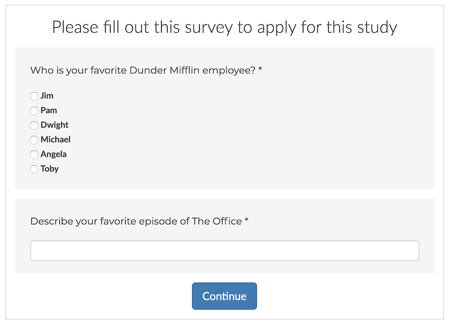 Clever screening questions that don't give away the purpose of your study is an important part of how to recruit participants for a study.