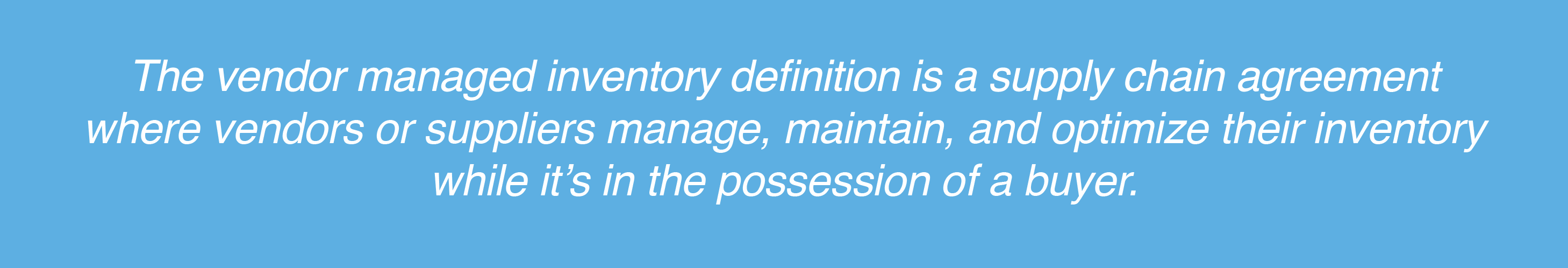 what is vendor managed inventory