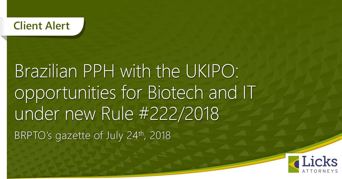 Brazilian PPH with the UKIPO: opportunities for Biotech and IT under new Rule #222/2018