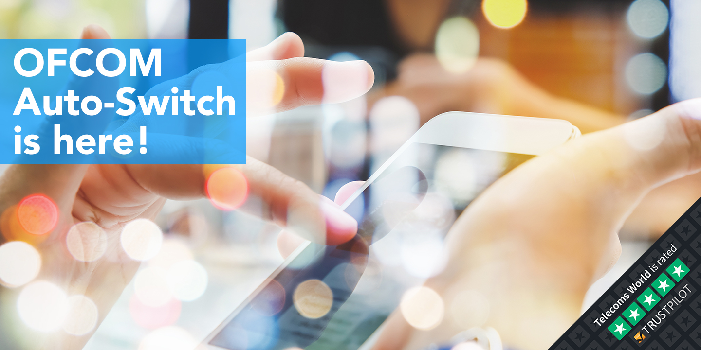Under new OFCOM regulation all mobile providers will introduce Auto-Switch