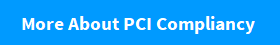 PCI Compliancy - If you process payments, then this affects you.