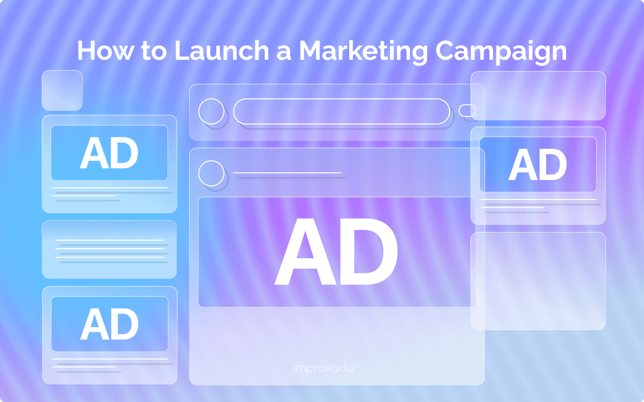 How to Launch New Marketing Campaigns: A Step-by-Step Guide