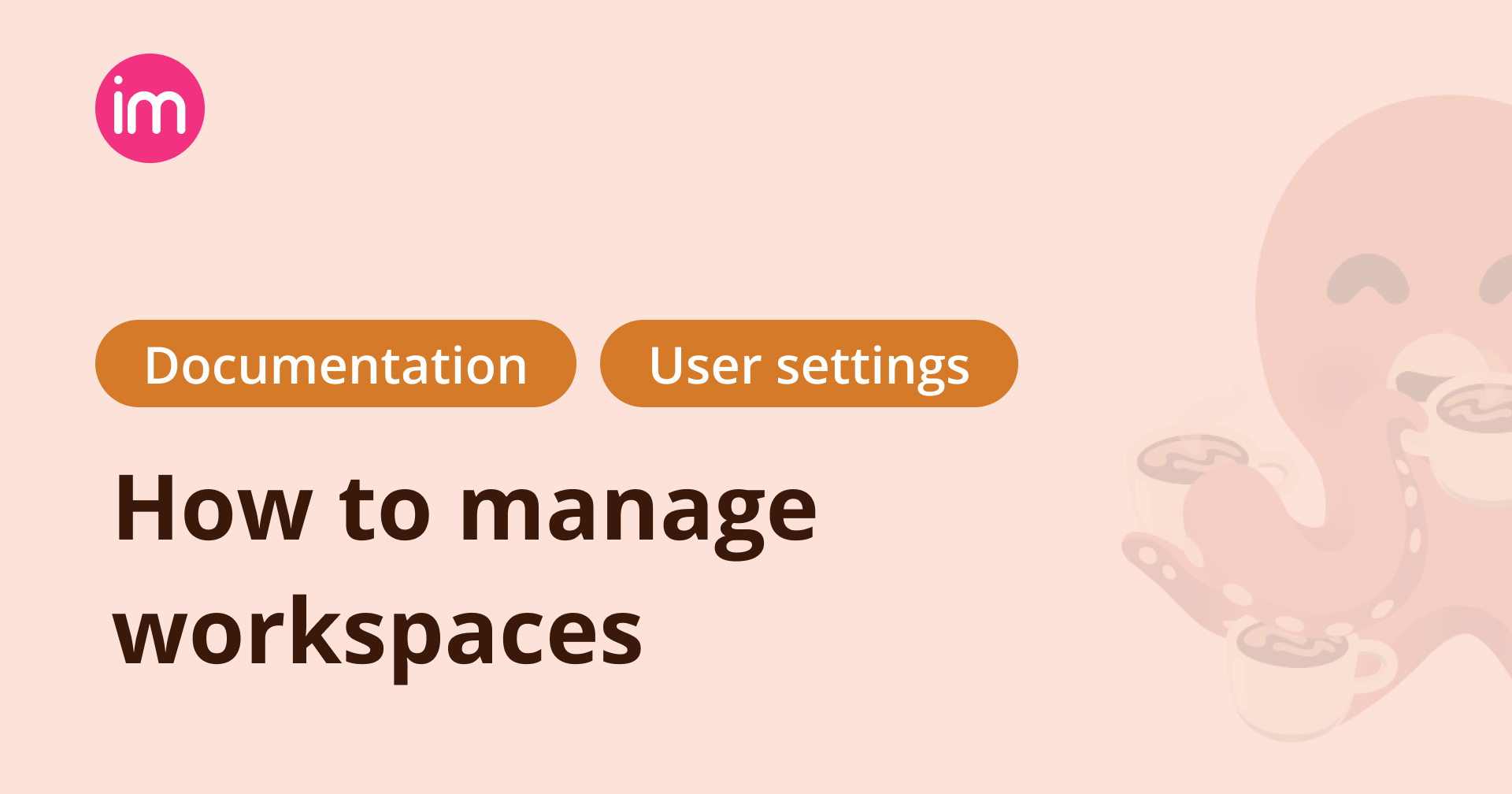 How to edit workspace details | Docs
