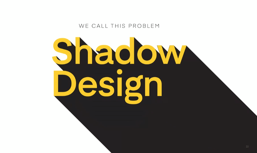 shadow design