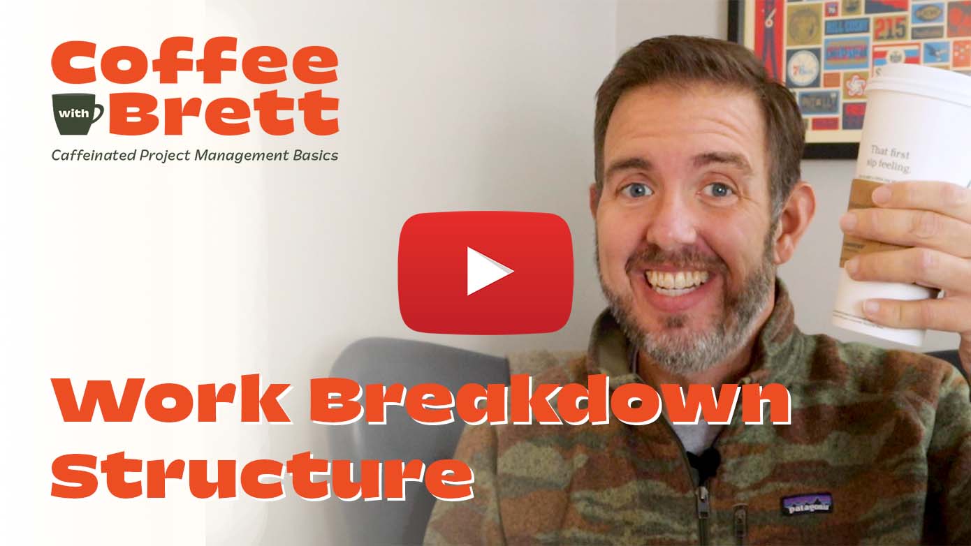 VIDEO - Work Breakdown Structure