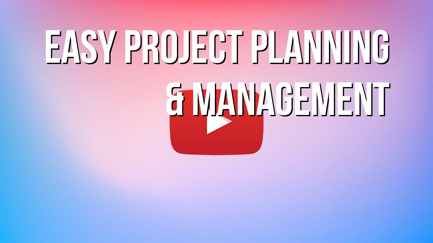 VIDEO - Easy Project Planning and Management