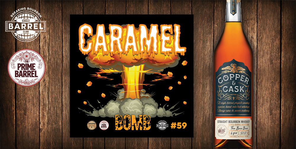 SBC 59 Copper & Cask “Caramel Bomb” Breaking Bourbon