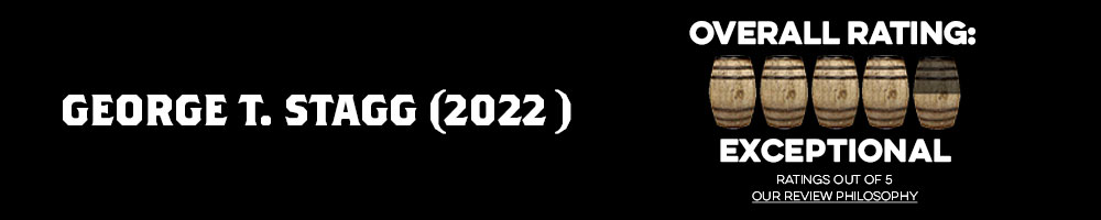 George T Stagg 2022 Review Breaking Bourbon