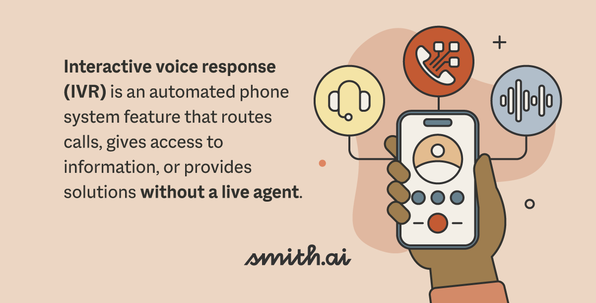 What Is Interactive Voice Response (IVR)? Smith.ai
