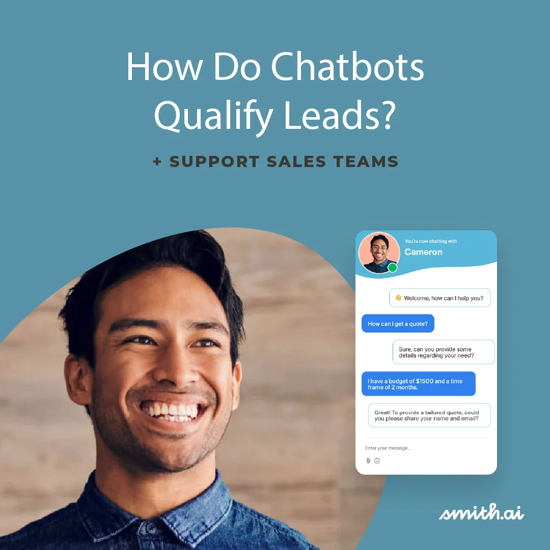 How Do Chatbots Qualify Leads + Support Sales Teams? Smith.ai