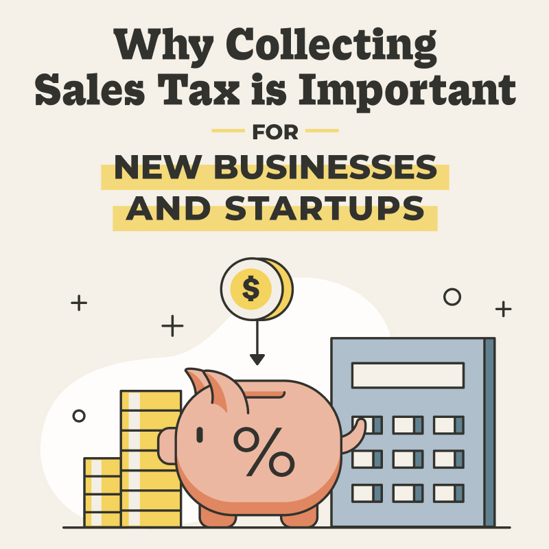 Why Sales Tax is Important for New Businesses & Startups