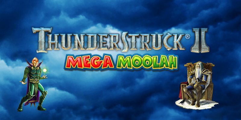 Thunderstruck II Mega Moolah (Microgaming) Slot Review - 💎AboutSlots