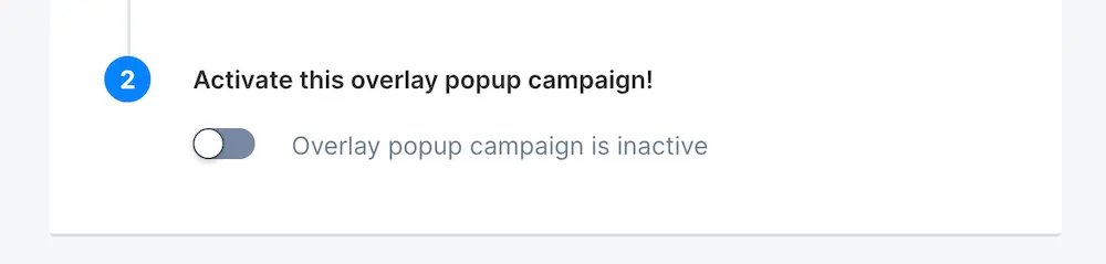 Campaign activation toggle in ConvertFlow for display types other than landing pages (like popups or site messages).