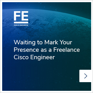 Cisco Network Engineer Job Description | Field Engineer