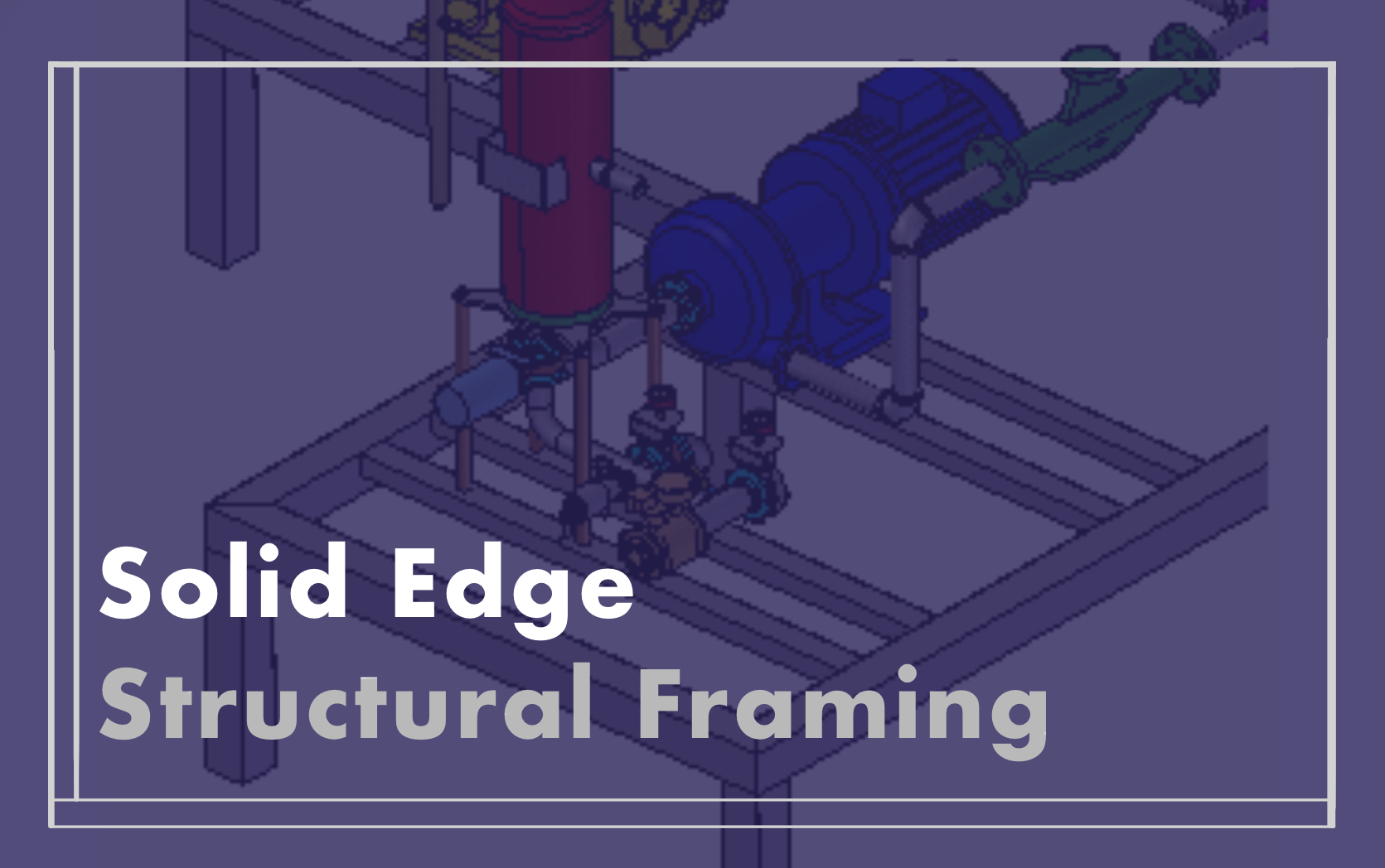 Solid Edge Advanced Assembly by Designfusion
