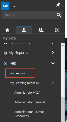 Machine generated alternative text:Search MY INFO My Reports O Help My Leaming My Leaming (Classic) Administrator—ACA Administrator—General Administrator—Human Resources 