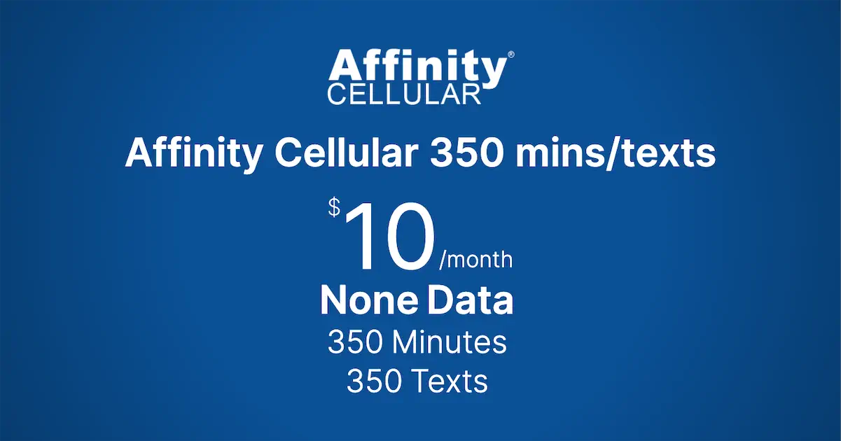 Is Affinity Cellular 350 mins/texts Worth It for 1 Line? Full Details