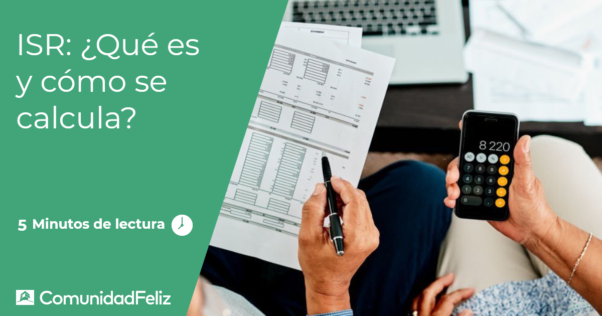 ISR: ¿Qué es y cómo se calcula? - CF