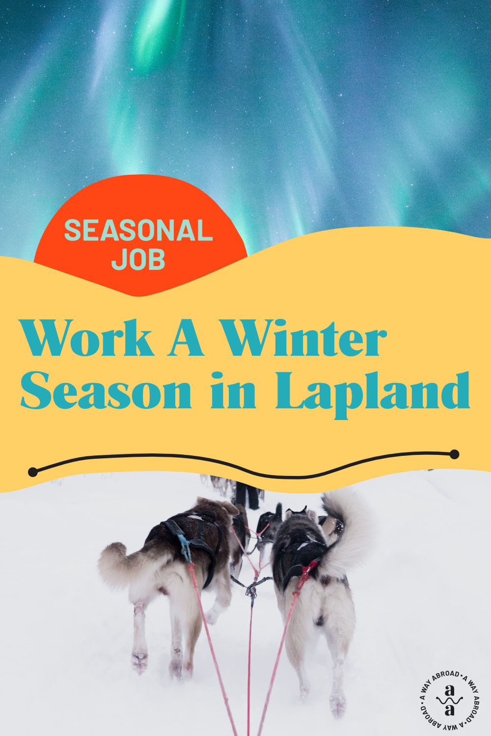 How to Get a Winter Seasonal Job in Lapland A Way Abroad