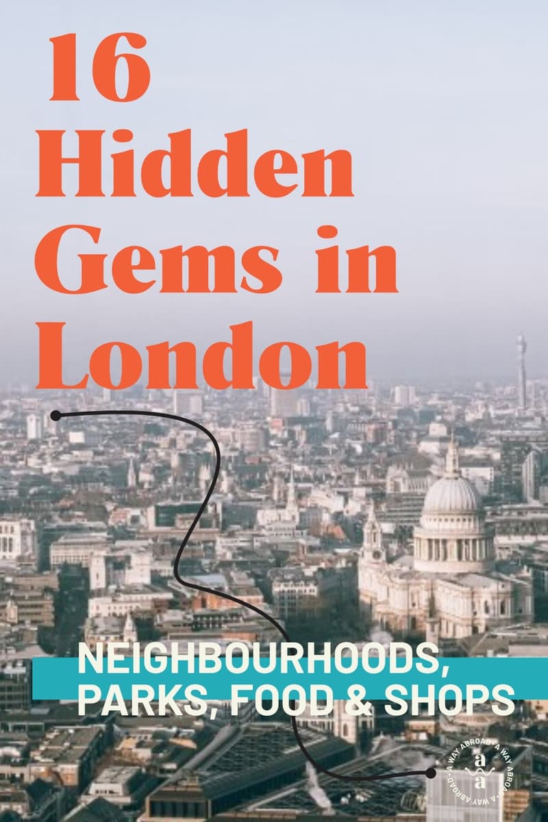 16 Hidden Gems in London A Way Abroad