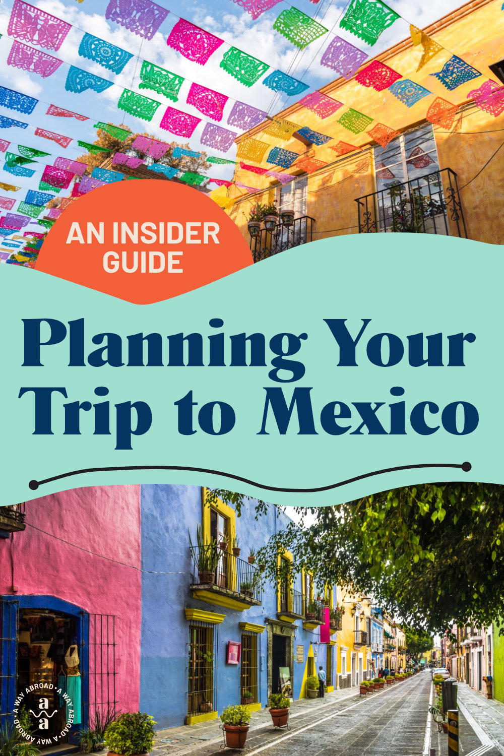 The Absolute Best Time to Visit Mexico A Way Abroad