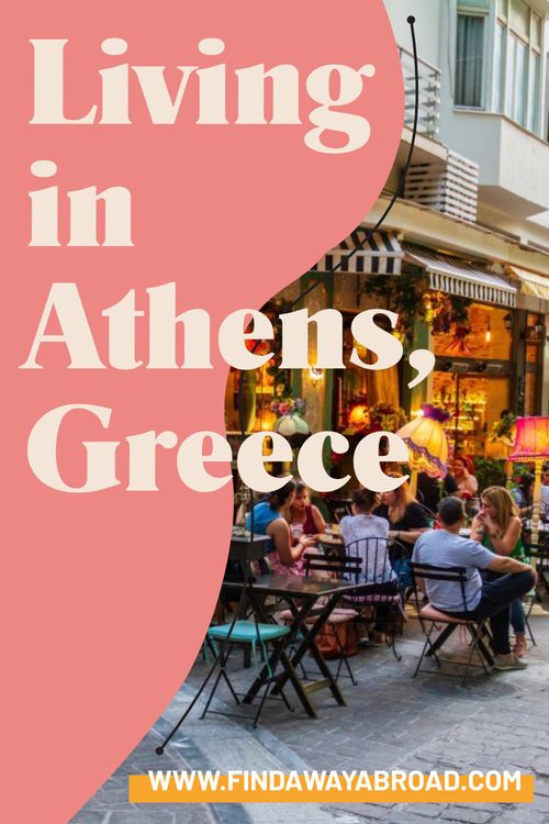 A Beginner's Guide to Living in Athens, Greece A Way Abroad