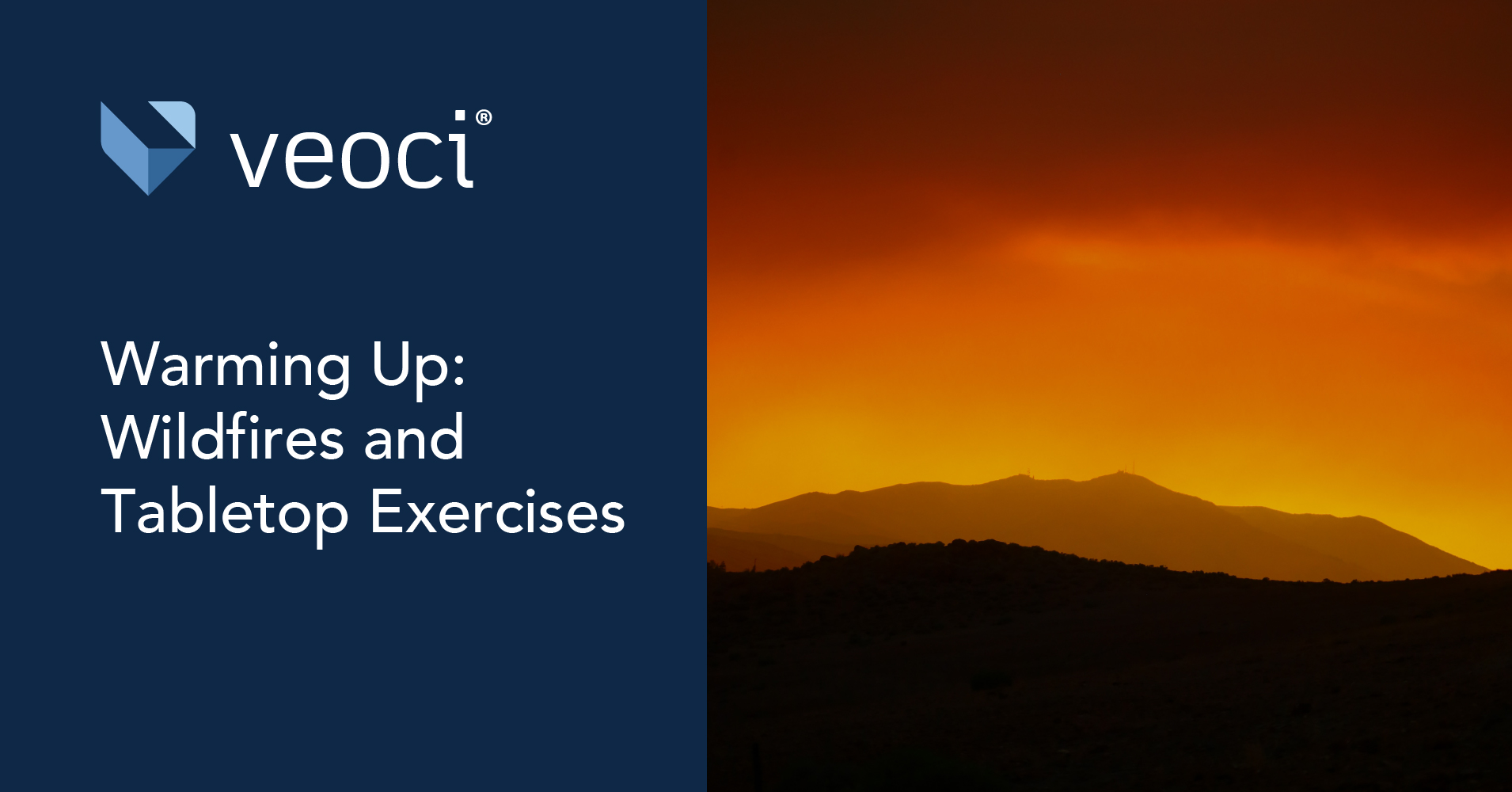 Warming Up Wildfires and Tabletop Exercises Wildfire Tabletop