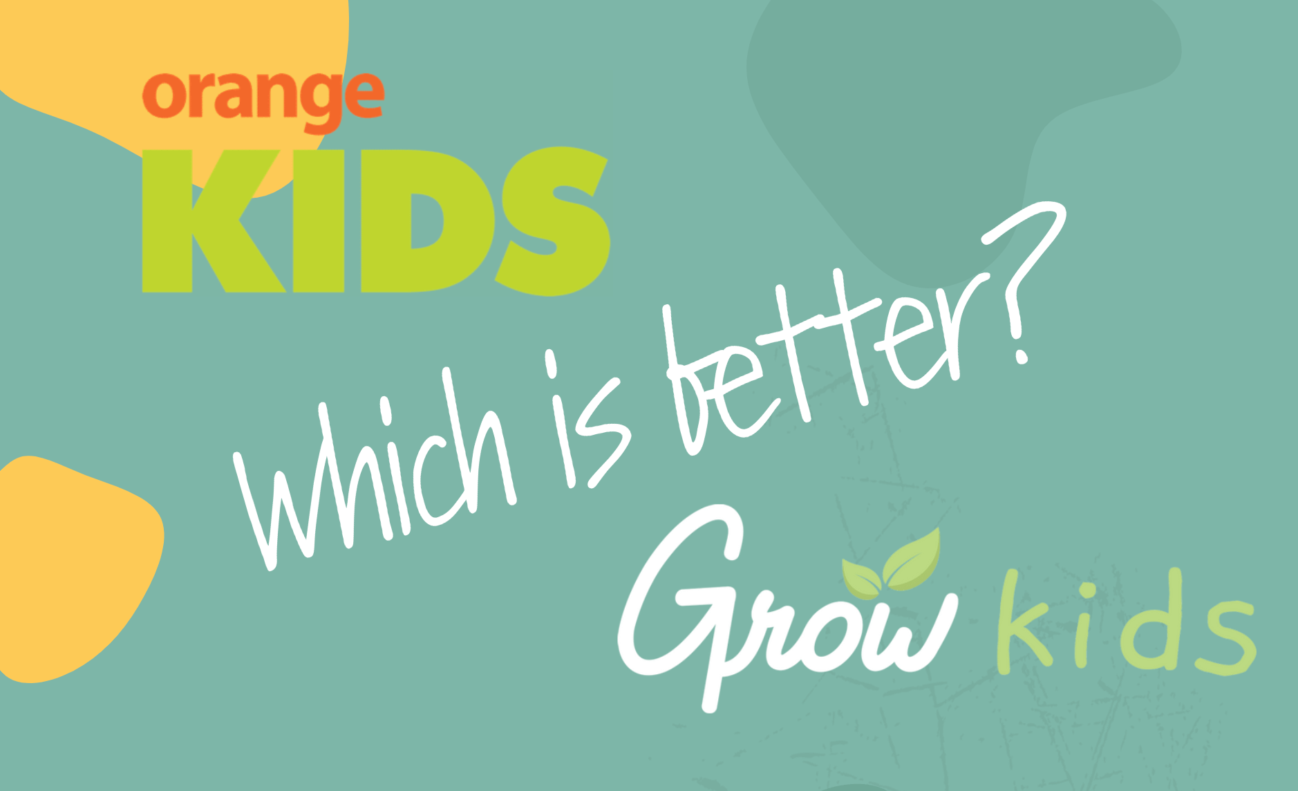 Orange Curriculum vs Grow Which is Better?