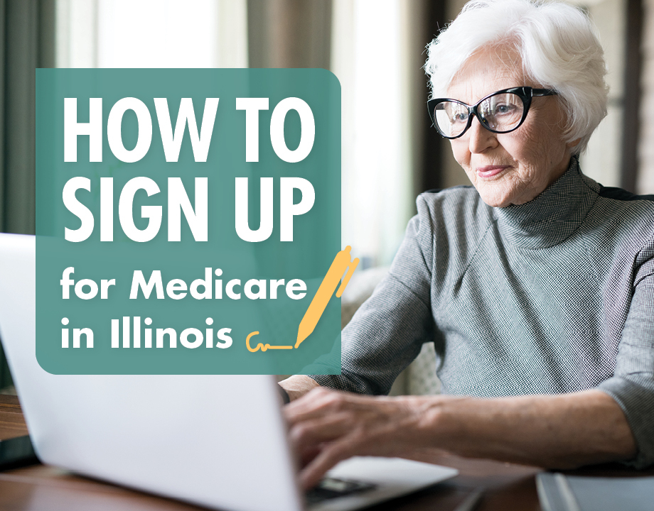 How to Sign Up for Medicare in Illinois