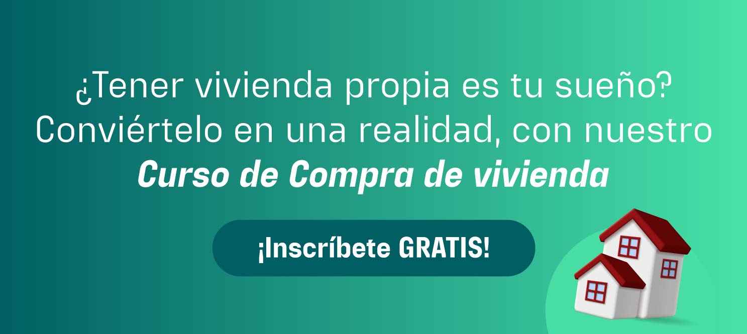 Inscríbete en nuestro curso de compra de vivienda