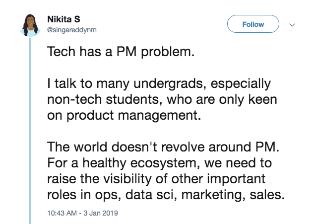 This is a tweet from nikita singareddy about how the tech industry has a problem because everyone wants to be a product manager. This is a tweet about product managers.