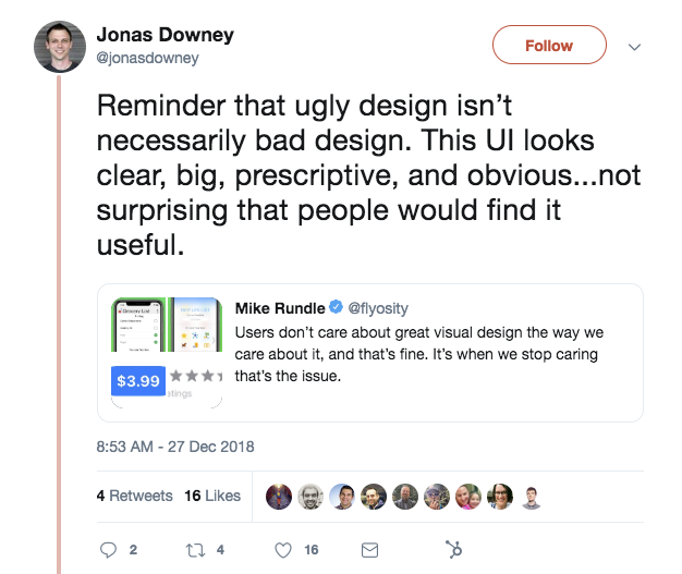 This is a tweet by Jonas Downey retweeting from Mike Rundle. This is a tweet that says that ugly design isn't bad design and ui that is clear big prescriptive and obvious can be useful and good design