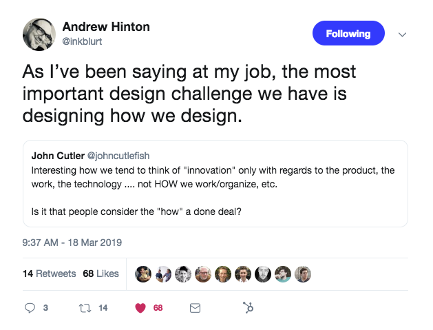 this is a tweet from @inkblurt that says: the most important design challenge we have is designing how we design. this is a tweet about design process.