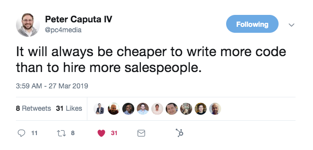 this is a tweet from @pc4media that reads: It will always be cheaper to write more code than to hire more salespeople
