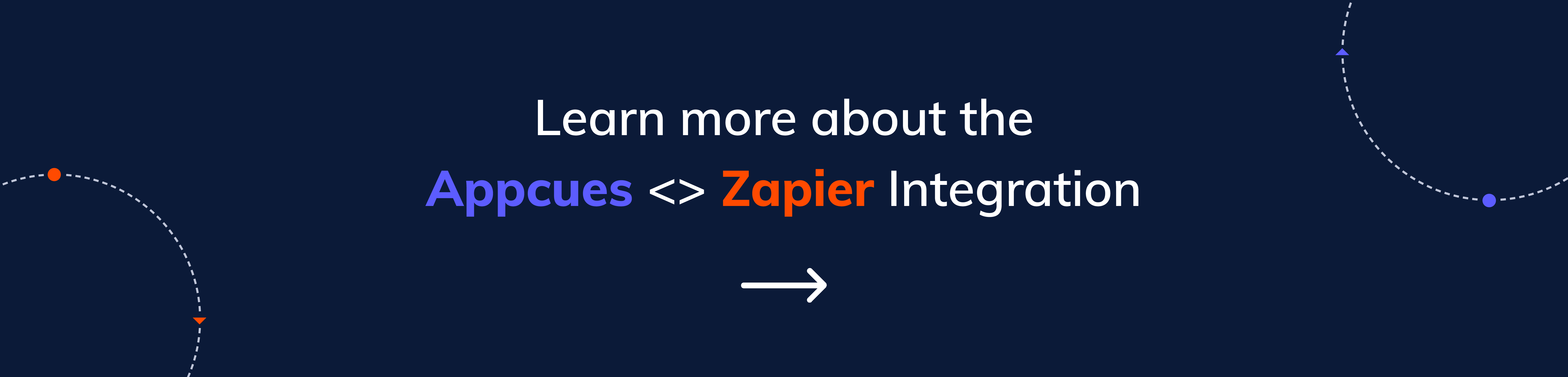 Learn more about the Appcues <> Zapier integration