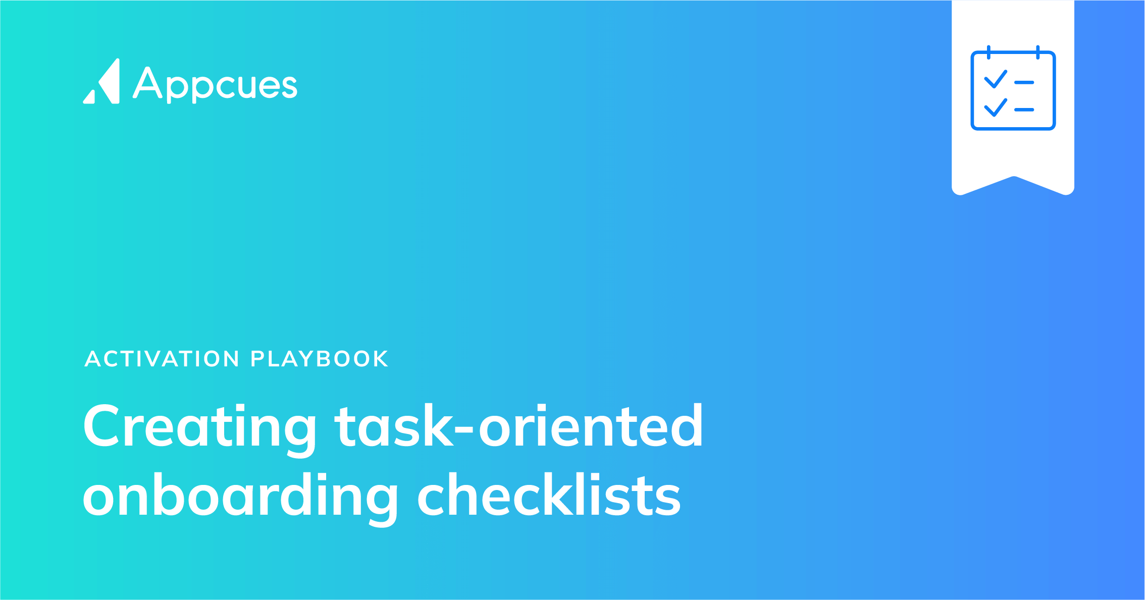 Creating task-oriented onboarding checklists | Appcues