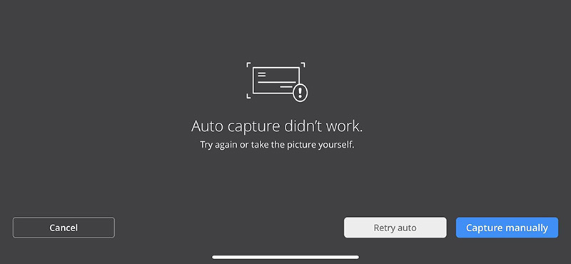 The Chase Bank mobile app’s check deposit feature. This time it shows a scenario where the auto capture of the check didn't work. It says 'auto capture didn't work. Try again or take the picture yourself.' Then there are three buttons: cancel, retry auto or capture manually.