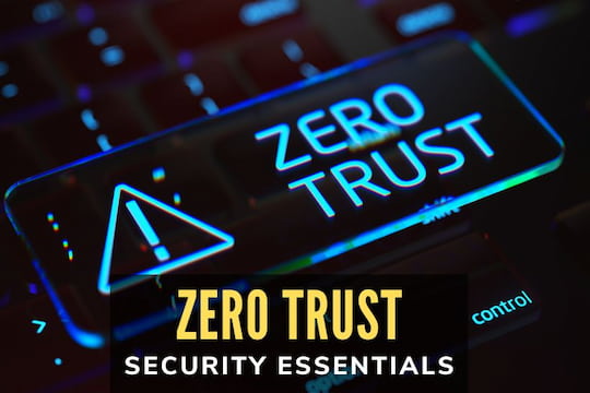 Zero Trust Security Essentials for IT Pros