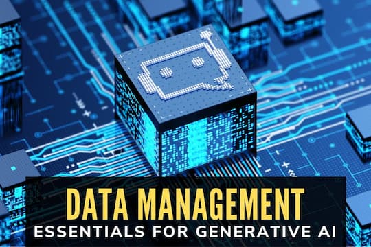 Data Management Essentials for Generative AI